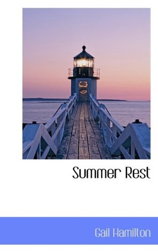 Cover for Gail Hamilton · Summer Rest (Paperback Book) (2009)