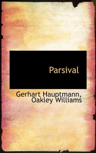 Cover for Oakley Williams · Parsival (Hardcover bog) (2009)