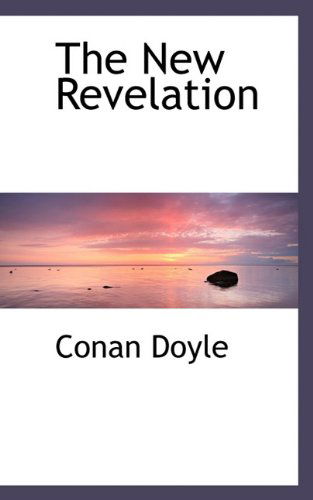 Cover for Conan Doyle · The New Revelation (Taschenbuch) (2009)