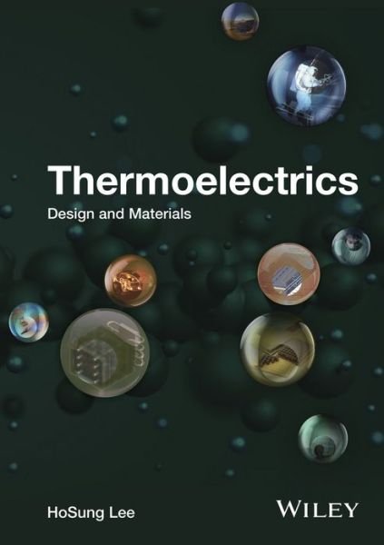 Cover for HoSung Lee · Thermoelectrics: Design and Materials (Hardcover bog) (2016)