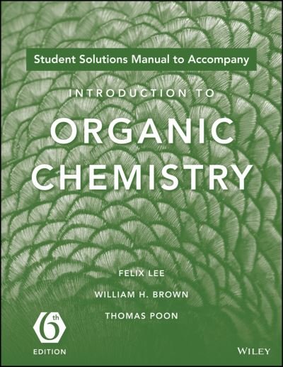 Cover for William H. Brown · Student Solutions Manual to acompany Introduction to Organic Chemistry, 6e (Paperback Book) (2016)
