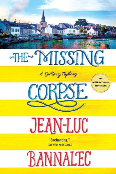 The Missing Corpse: A Brittany Mystery - Brittany Mystery Series - Jean-Luc Bannalec - Książki - St. Martin's Publishing Group - 9781250252951 - 14 kwietnia 2020