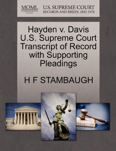 Hayden V. Davis U.s. Supreme Court Transcript of Record with Supporting Pleadings - H F Stambaugh - Books - Gale, U.S. Supreme Court Records - 9781270148951 - October 1, 2011