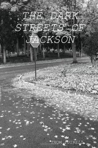 Cover for Thom Futrell · The Dark Streets of Jackson (Paperback Book) (2013)