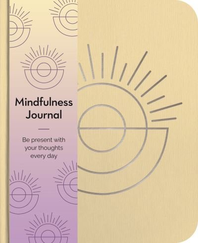 Cover for Emma Van Hinsbergh · Mindfulness Journal: Be Present With Your Thoughts Every Day - Arcturus Wellbeing Journals (Paperback Book) (2023)