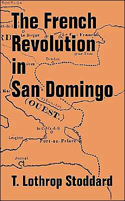 Cover for T Lothrop Stoddard · The French Revolution in San Domingo (Pocketbok) (2003)