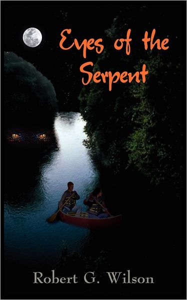 Cover for Robert G. Wilson · Eyes of the Serpent (Paperback Book) (2004)