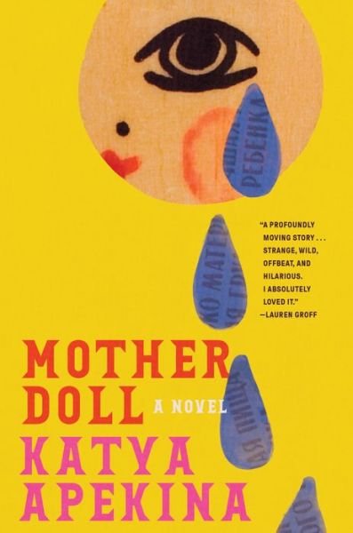 Cover for Katya Apekina · Mother Doll (Book) (2024)