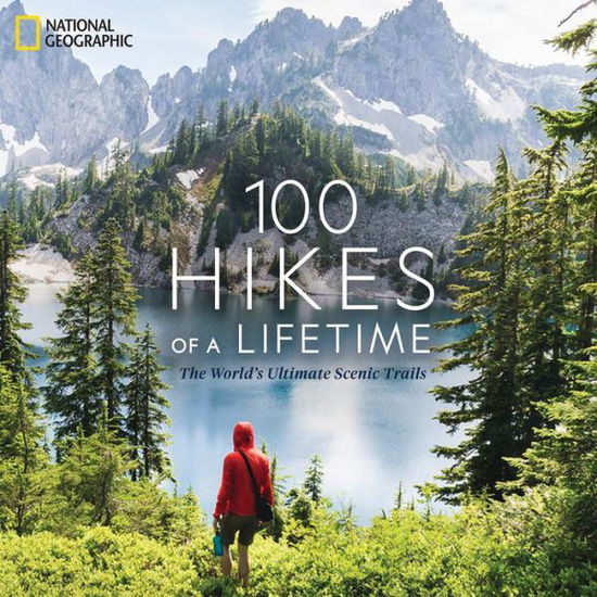 Cover for Kate Siber · 100 Hikes of a Lifetime (Hardcover bog) (2020)