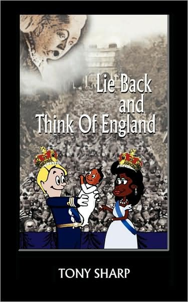 Cover for Tony Sharp · Lie Back and Think of England (Paperback Book) (2008)