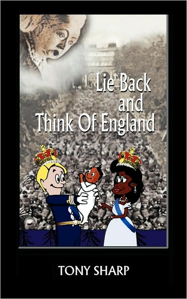 Cover for Tony Sharp · Lie Back and Think of England (Paperback Bog) (2008)