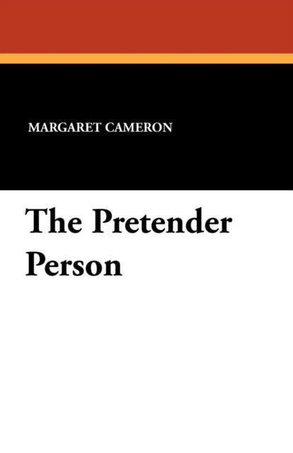 Cover for Margaret Cameron · The Pretender Person (Paperback Book) (2011)