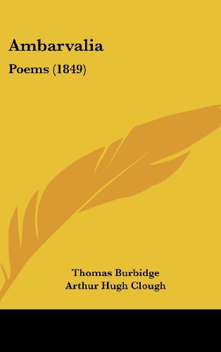 Cover for Arthur Hugh Clough · Ambarvalia: Poems (1849) (Hardcover Book) (2008)