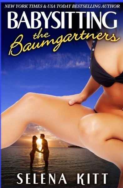 Selena Kitt · Babysitting the Baumgartners (Paperback Bog) (2008)