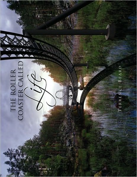 Cover for Terrence Beard · The Roller Coaster Called Life (Paperback Book) (2009)