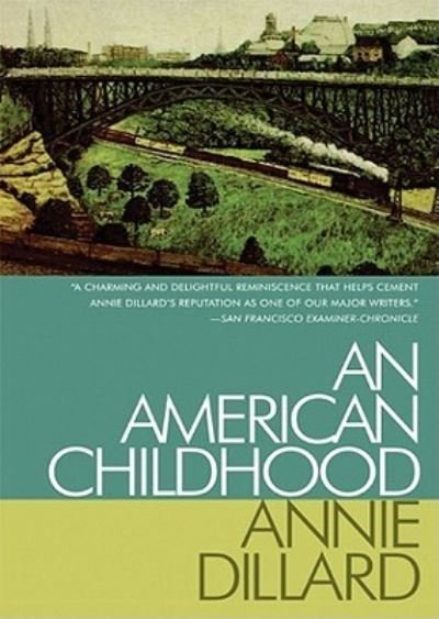 Cover for Annie Dillard · An American Childhood (N/A) (2011)