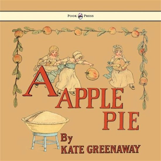 Cover for Kate Greenaway · A Apple Pie (Paperback Book) (2010)