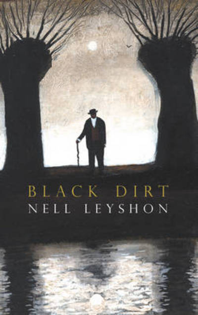 Cover for Nell Leyshon · Black Dirt (Paperback Book) (2012)