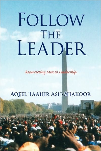 Cover for Aqeel Taahir Ash-shakoor · Follow the Leader (Paperback Bog) (2010)