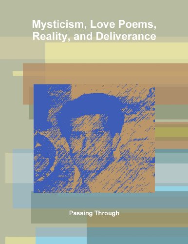 Cover for Passing Through · Mysticism, Love Poems, Reality, and Deliverance (Paperback Book) (2010)