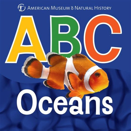 Cover for American Museum of Natural History · Abc Oceans (Board book) (2014)