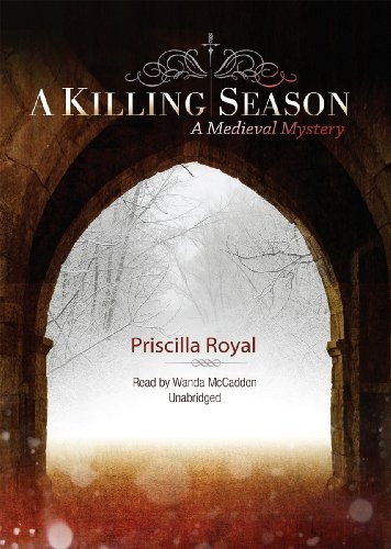 Cover for Priscilla Royal · A Killing Season (A Medieval Mystery, Book 8) (Library Edition) (Medieval Mysteries) (Hörbuch (CD)) [Library, Unabridged Library edition] (2011)