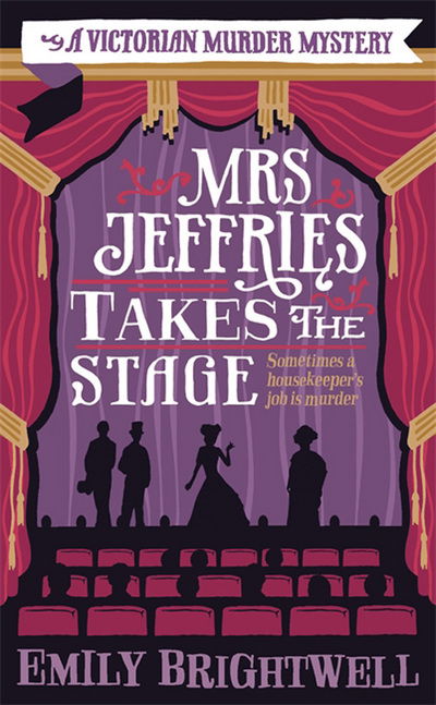 Cover for Emily Brightwell · Mrs Jeffries Takes The Stage - Mrs Jeffries (Paperback Book) (2015)