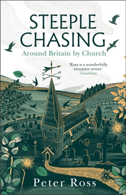 Cover for Peter Ross · Steeple Chasing: Around Britain by Church (Paperback Book) (2024)