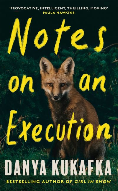 Cover for Danya Kukafka · Notes on an Execution (Hardcover Book) (2022)