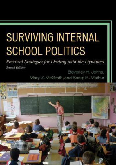 Cover for Beverley H. Johns · Surviving Internal School Politics: Strategies for Dealing with the Internal Dynamics (Paperback Book) [2nd edition] (2012)