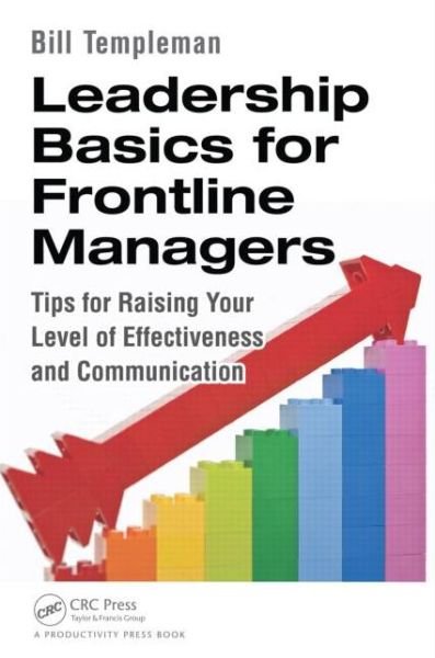 Cover for Bill Templeman · Leadership Basics for Frontline Managers: Tips for Raising Your Level of Effectiveness and Communication (Paperback Book) (2014)