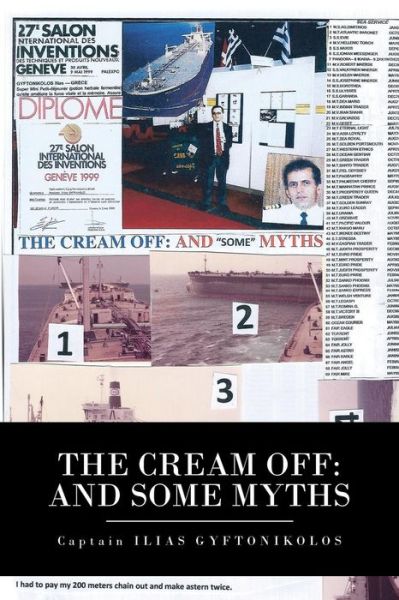 Cover for Ilias Gyftonikolos · The Cream Off: and Some Myths (Paperback Book) (2013)