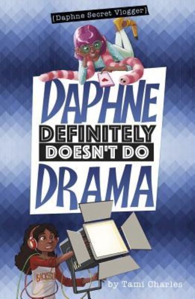 Cover for Tami Charles · Daphne definitely doesn't do drama (Book) (2018)