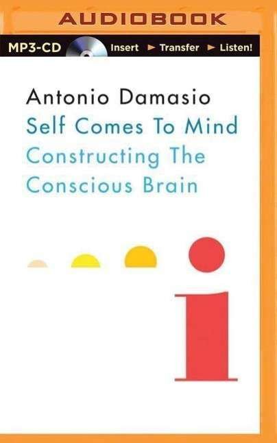 Cover for Antonio Damasio · Self Comes to Mind (Taschenbuch) (2015)