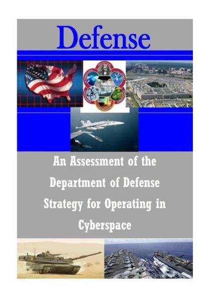 Cover for U.s. Army War College · An Assessment of the Department of Defense Strategy for Operating in Cyberspace (Paperback Book) (2014)