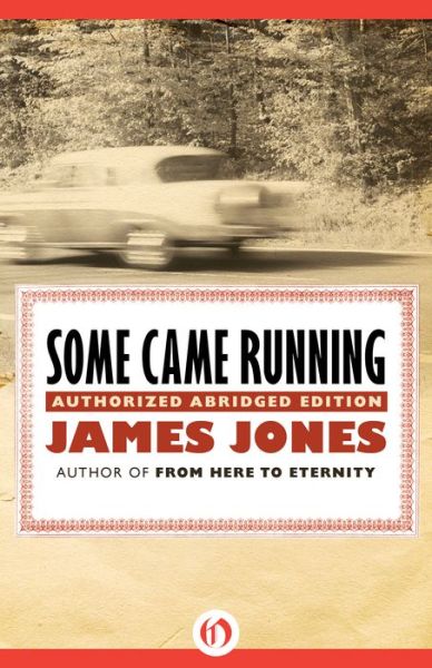 Some Came Running - James Jones - Boeken - Open Road Media - 9781504005951 - 30 december 2014