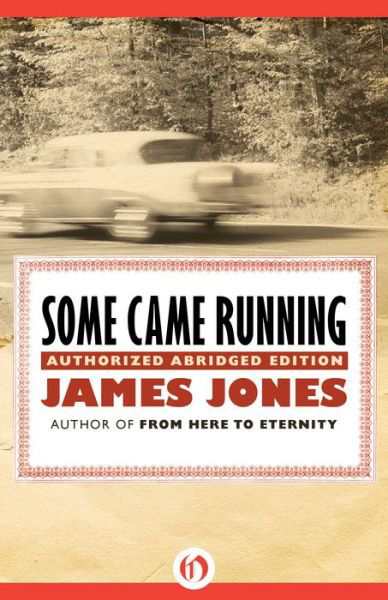 Some Came Running - James Jones - Bücher - Open Road Media - 9781504005951 - 30. Dezember 2014