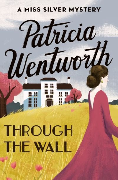 Cover for Patricia Wentworth · Through the Wall (Paperback Book) (2017)