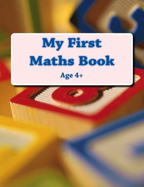 Cover for Fidelia Nimmons · My First Maths Book: Age 4+ (Pocketbok) (2014)