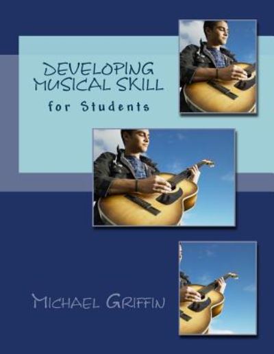 Cover for Michael Griffin · Developing Musical Skill for Students (Buch) (2017)