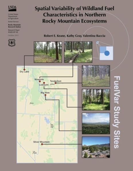 Cover for Keane · Spatial Variability of Wildland Fuel Characteristics in Northern Rocky Mountain Ecosystems (Paperback Book) (2015)