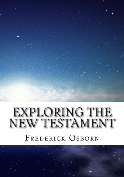 Cover for Frederick Osborn · Exploring the New Testament (Pocketbok) (2015)