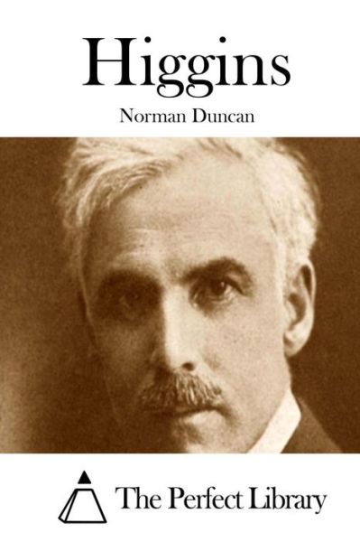 Cover for Norman Duncan · Higgins (Paperback Book) (2015)