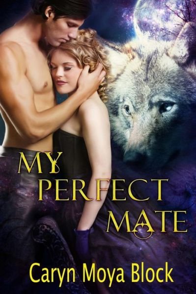 Cover for Caryn Moya Block · My Perfect Mate (Paperback Book) (2015)
