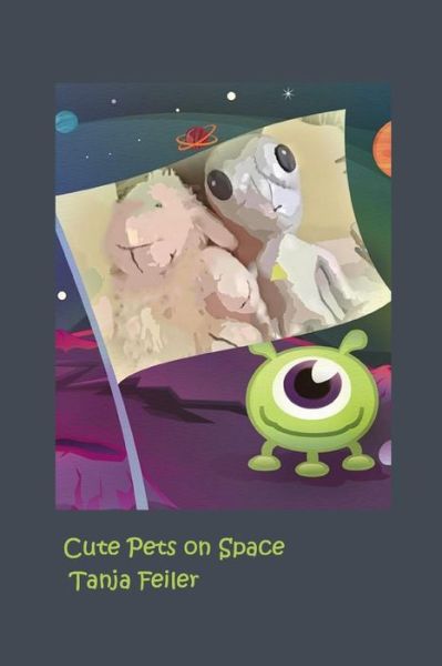 Cover for T Tanja Feiler F · Cute Pets on Space (Paperback Bog) (2015)