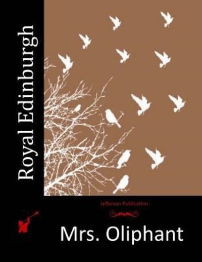 Cover for Mrs Oliphant · Royal Edinburgh (Paperback Book) (2015)