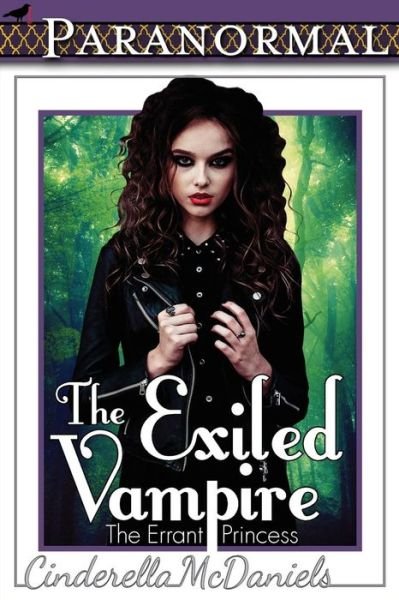 Cover for Cinderella McDaniels · The Exiled Vampire (The Errant Princess) (Paperback Book) (2015)