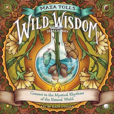Maia Toll's Wild Wisdom Wall Calendar 2024 - Maia Toll - Merchandise - Workman Publishing - 9781523518951 - 18. juli 2023