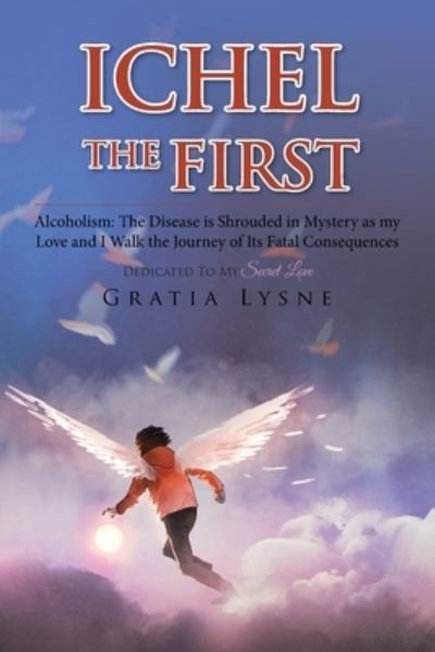 Cover for Gratia Lysne · Ichel the First (Paperback Book) (2019)