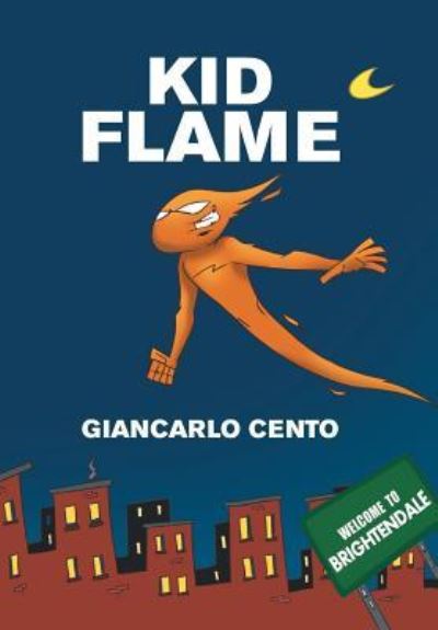 Cover for Giancarlo Cento · Kid Flame (Hardcover Book) (2017)
